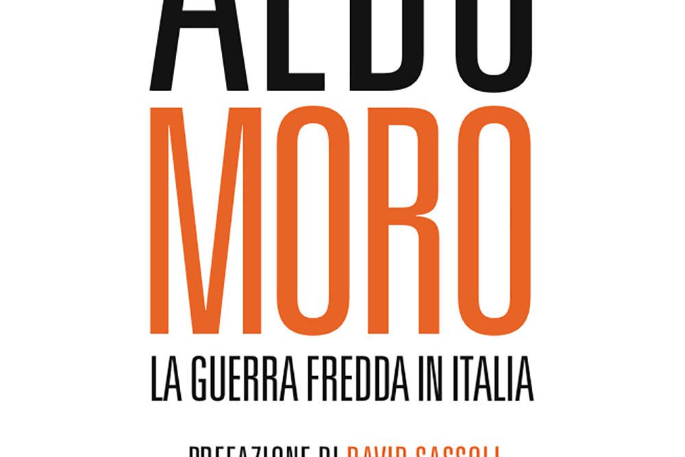 La Guerra Fredda in Italia il libro su Aldo Moro